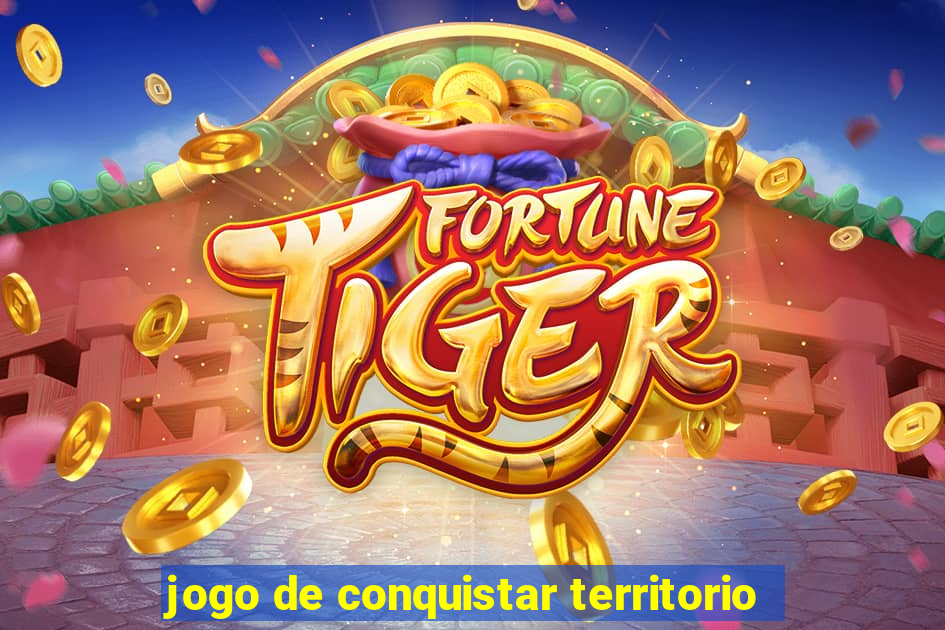 jogo de conquistar territorio